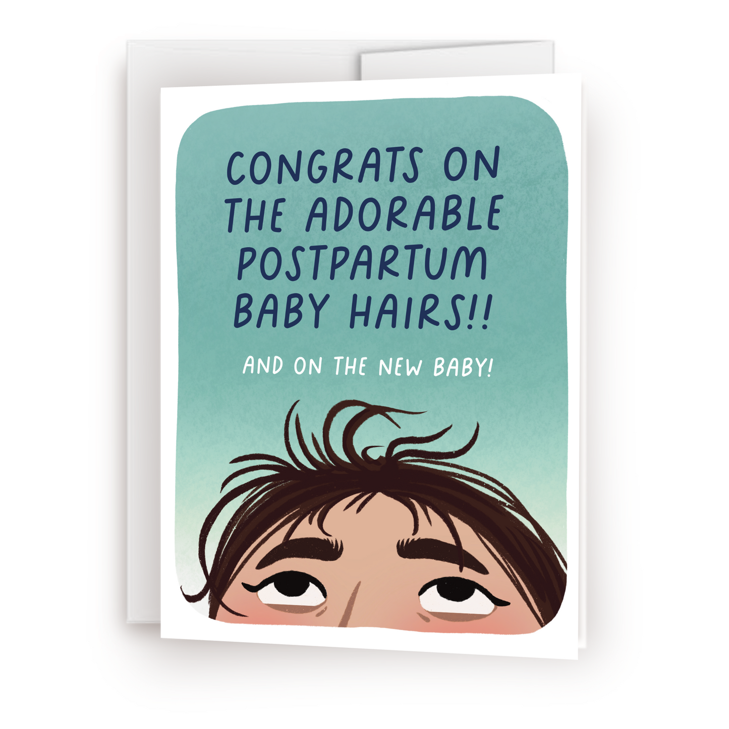 Postpartum Baby Hairs Greeting Card