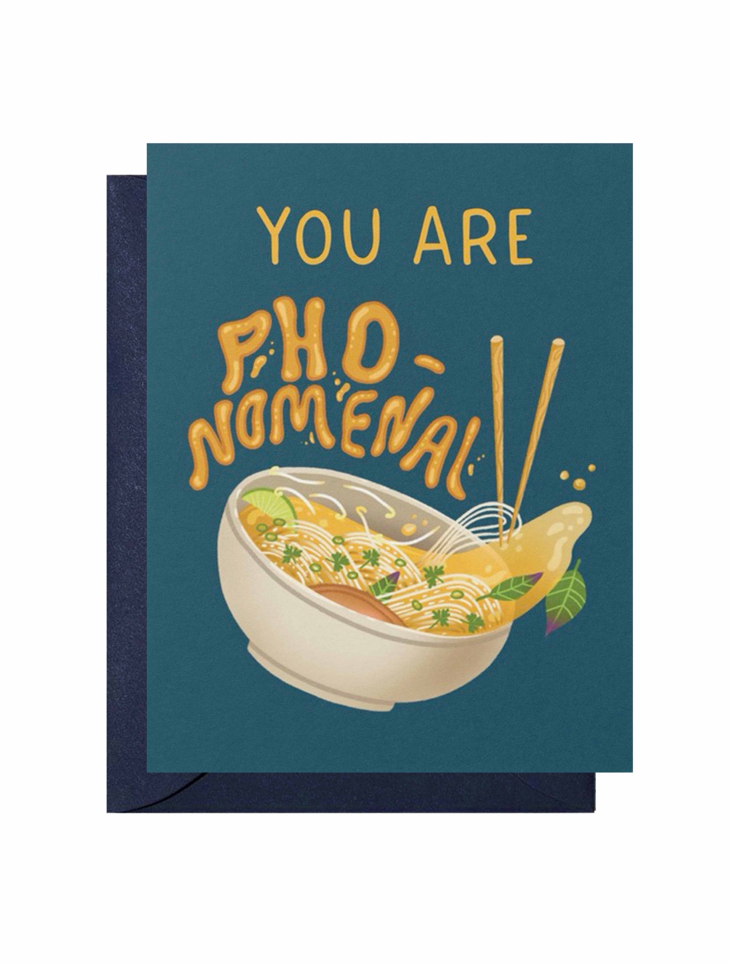You Are Pho-nomenal Greeting Card