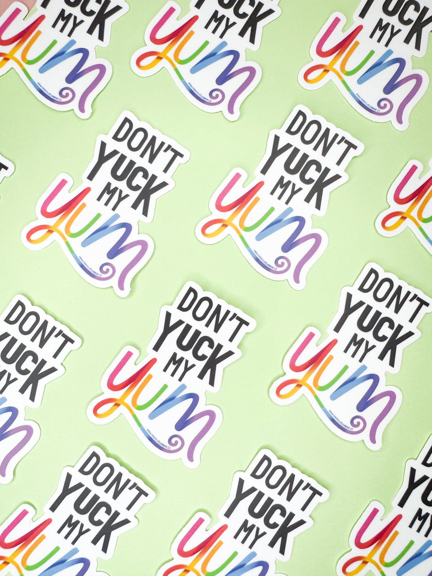 Vinyl Sticker-Don't Yuck My Yum (Funny)