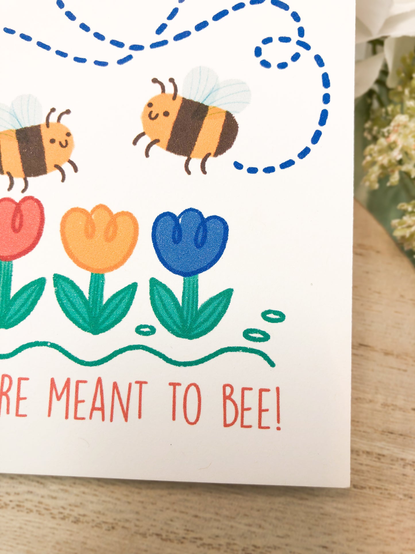 We Are Meant To Bee Greeting Card