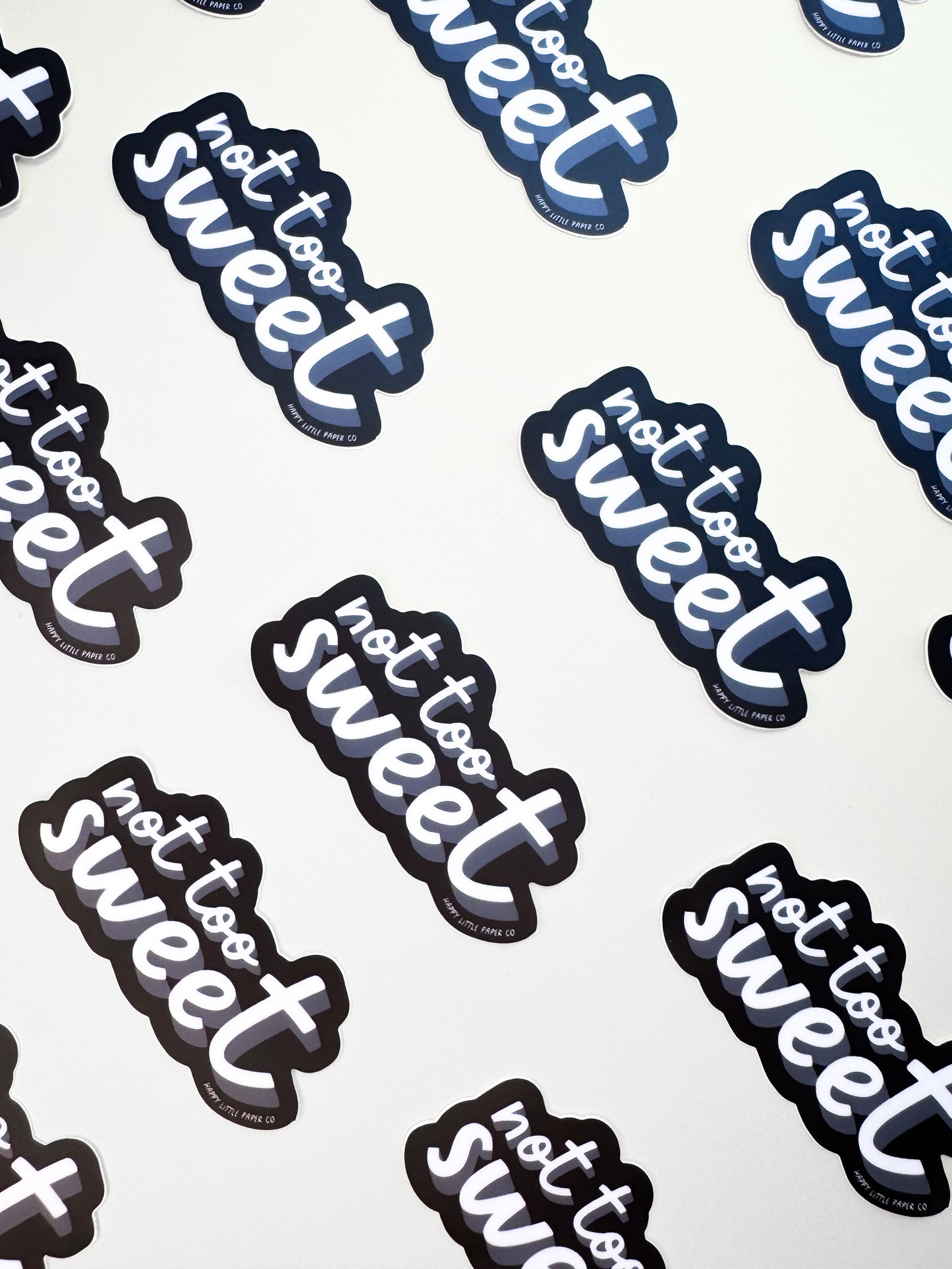 Vinyl Sticker-Not Too Sweet (Food, Asian, Funny Phrase)