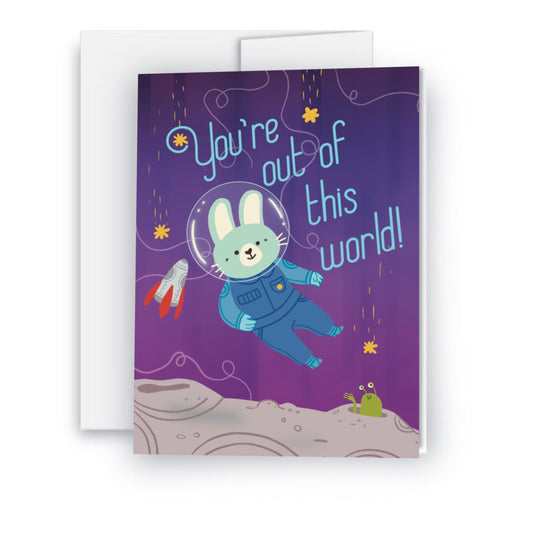 You're Out Of This World Greeting Card