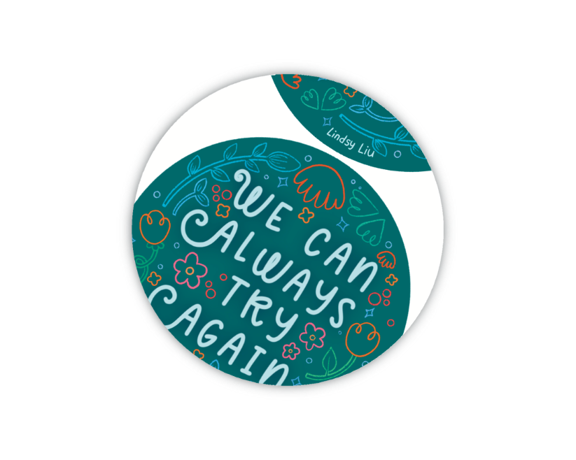 We Can Always Try Again Sticker