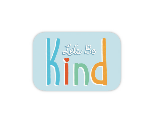Let's Be Kind Holographic Sticker