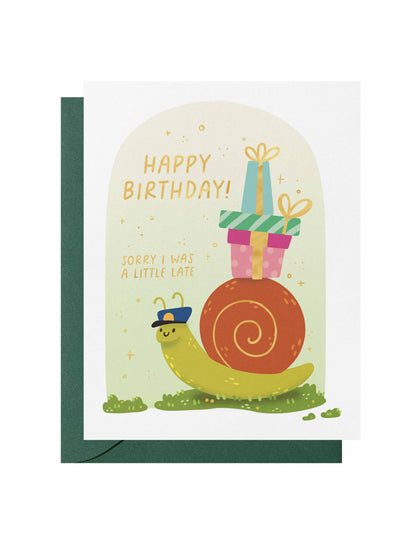 Snail Mail Late Birthday Card