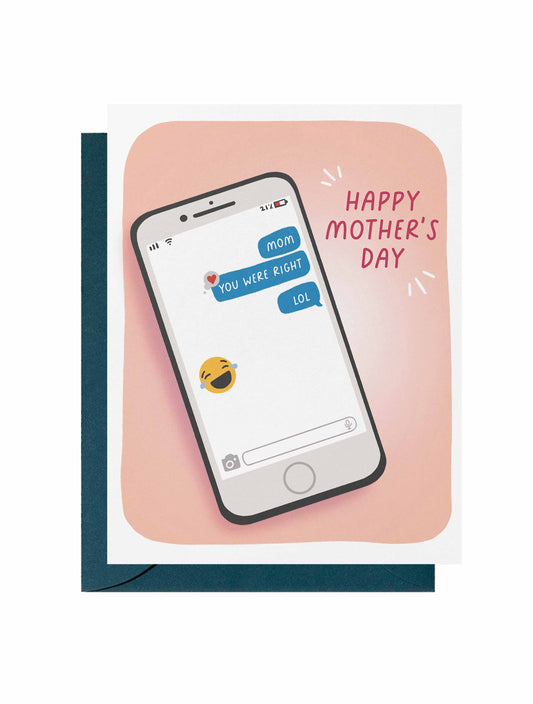 You Were Right Mother's Day Greeting Card