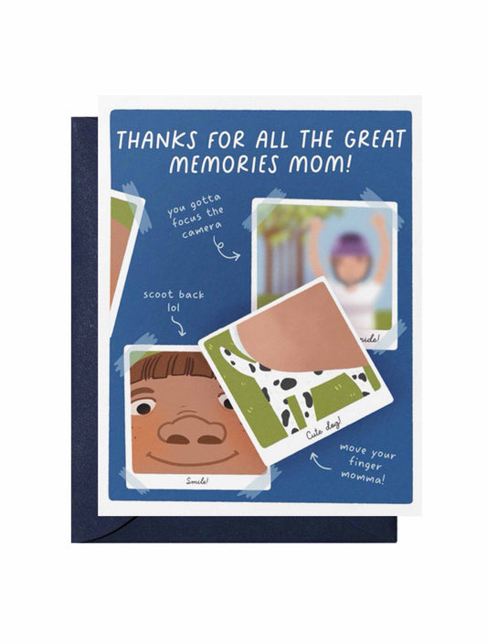 Thanks For The Memories Mom Greeting Card