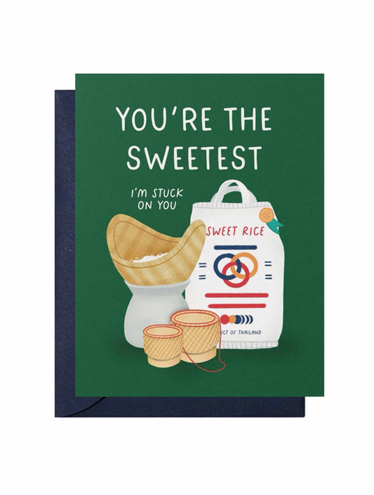 You're The Sweetest Greeting Card