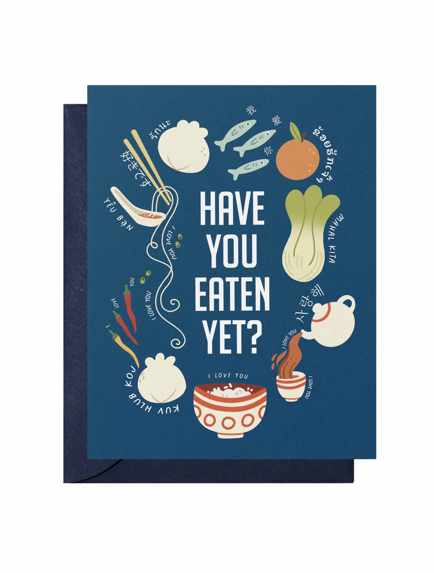 Love & Friend Card—Have You Eaten Yet (Funny, Food, Asian)