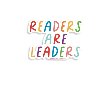 Vinyl Sticker-Readers Are Leaders  (STEM, Teacher, Feminist, Book, Literary)