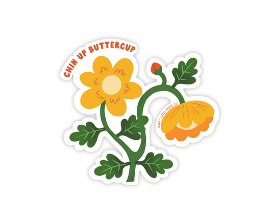 Chin Up Buttercup Sticker