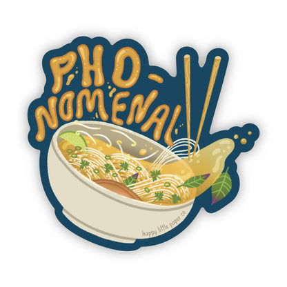 Vinyl Sticker-Pho-nomenal (Food, Pho, Asian, Noodle, Pun)