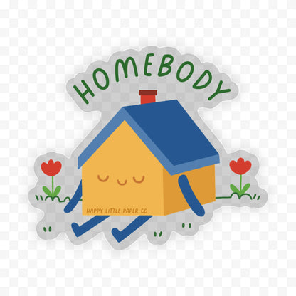 Vinyl Sticker-Home Body (Funny, Pun, Smiley)