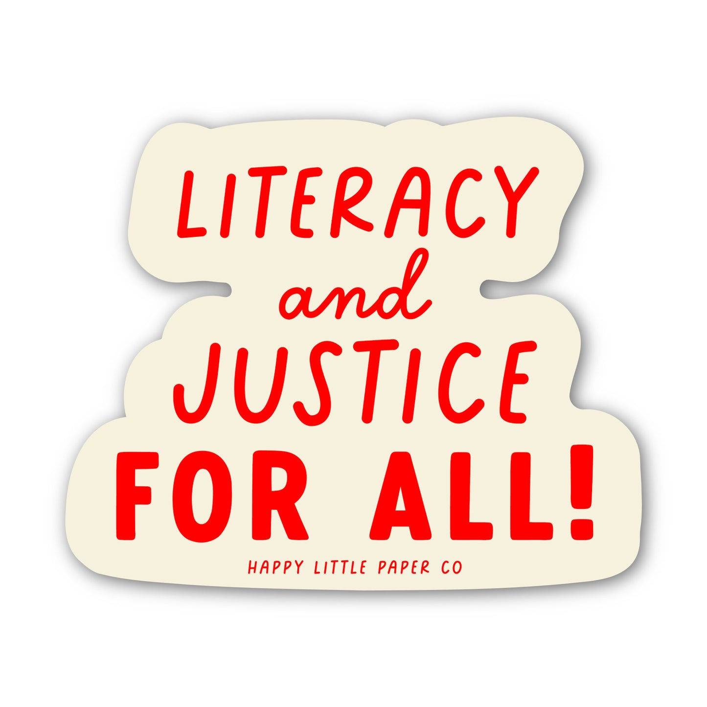 Literacy And Justice For All Sticker