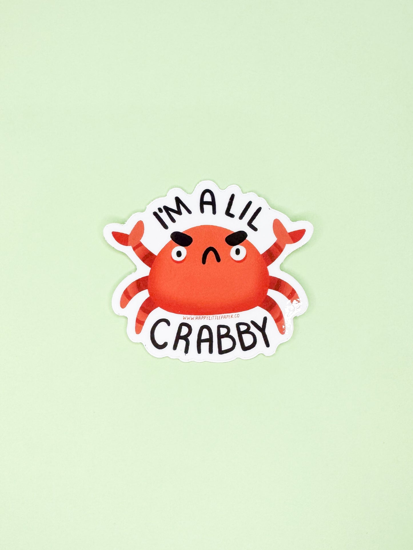 Vinyl Sticker-I'm A Lil Crabby (Crab, Funny, Pun)