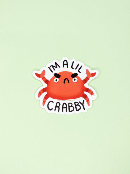 Vinyl Sticker-I'm A Lil Crabby (Crab, Funny, Pun)