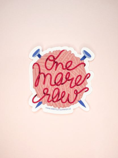 Vinyl Sticker-One More Row (Craft, Hobby, Knit)