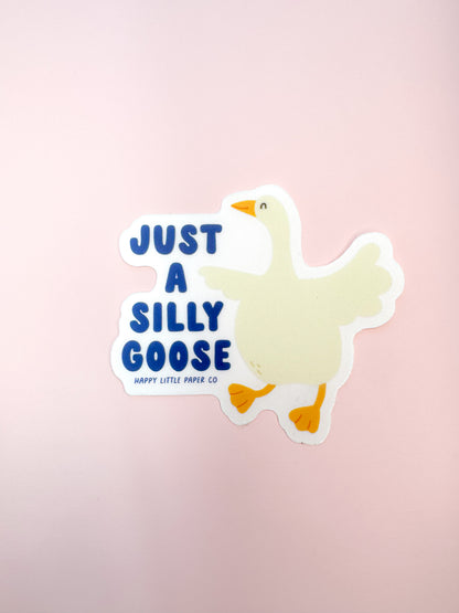 Vinyl Sticker-Silly Goose (Funny, Trending)