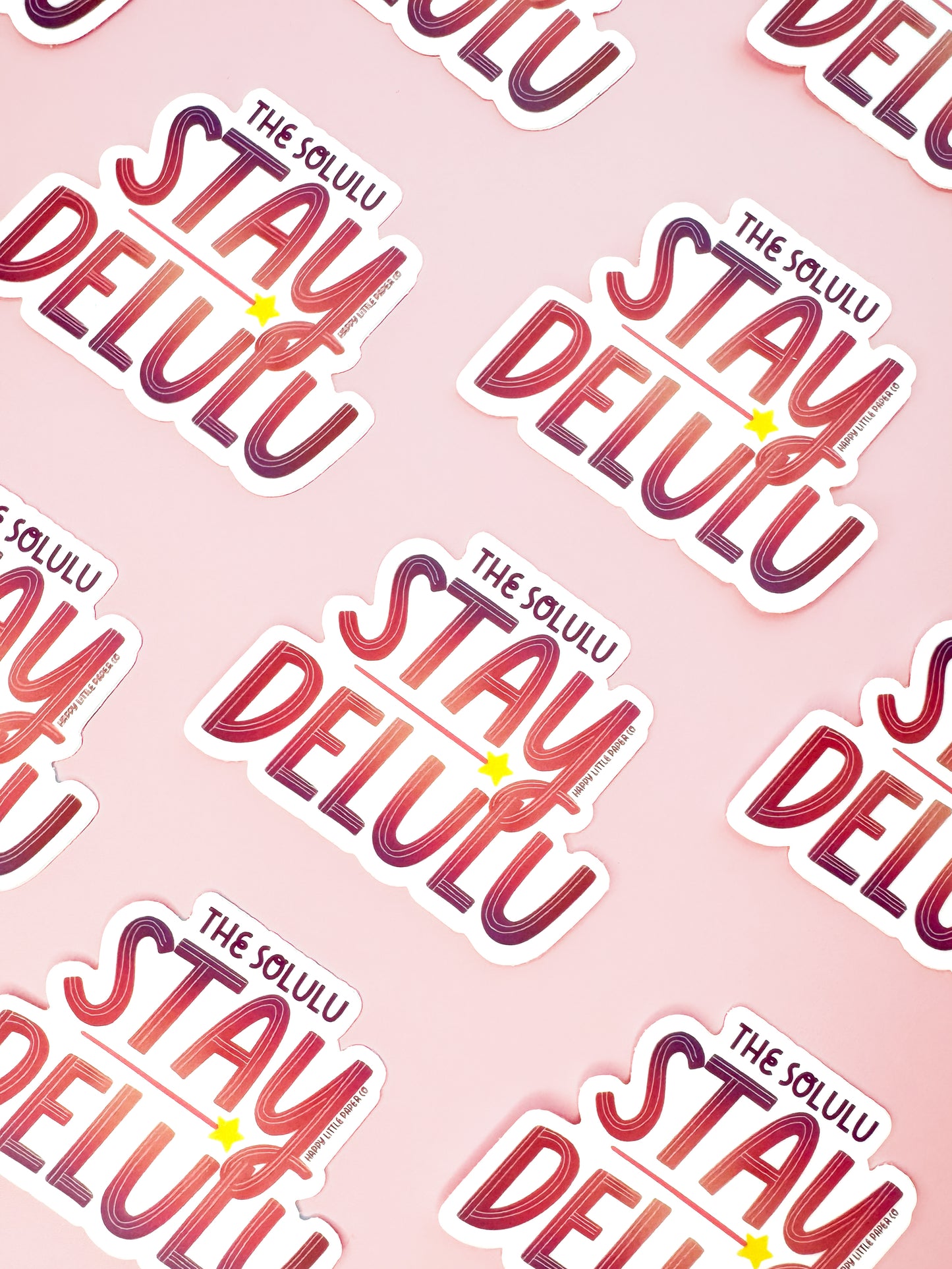 Vinyl Sticker-The Solulu, Stay Delulu (Funny, Trending, TikTok)