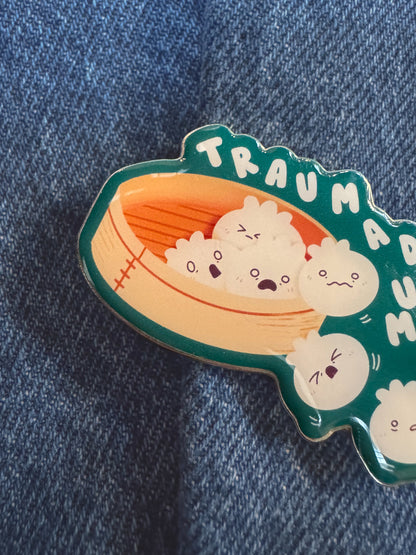 Trauma Dumpling Enamel Pin